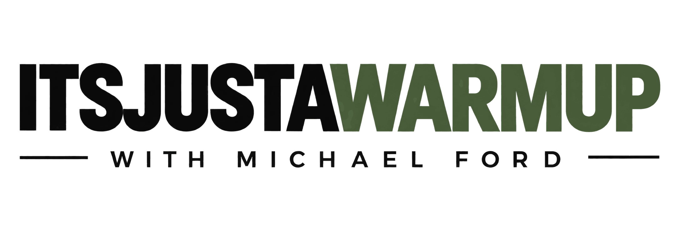 It's Just a Warm-Up with Michael Ford
